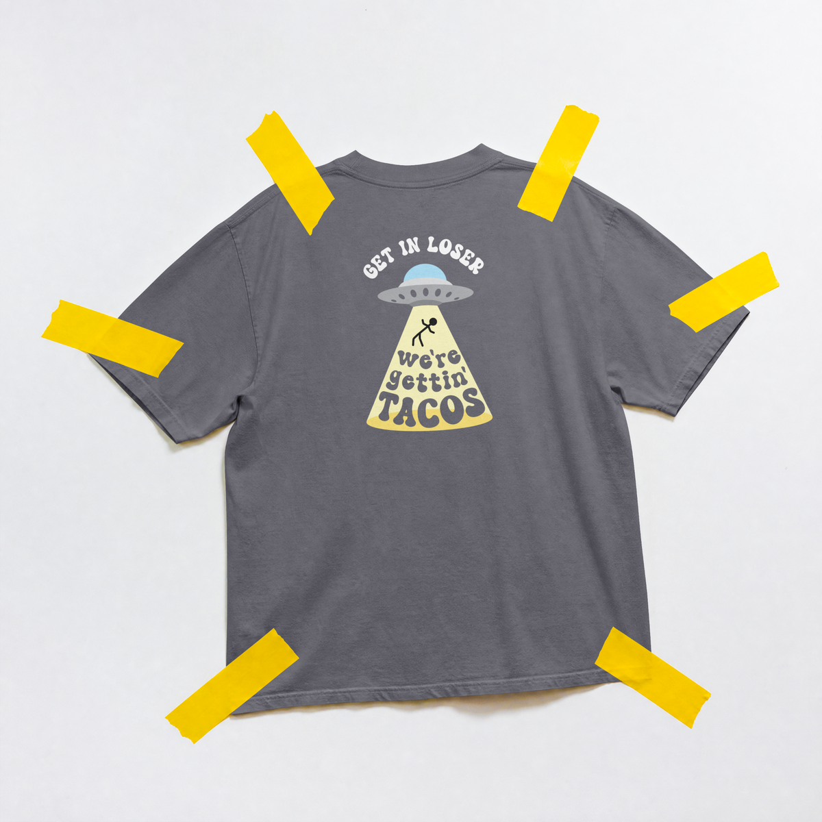 Get In Loser Alien Taco Funny T-shirt